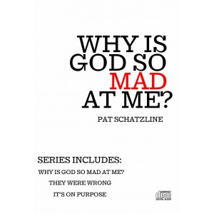 Why is God so Mad at Me? CD Series